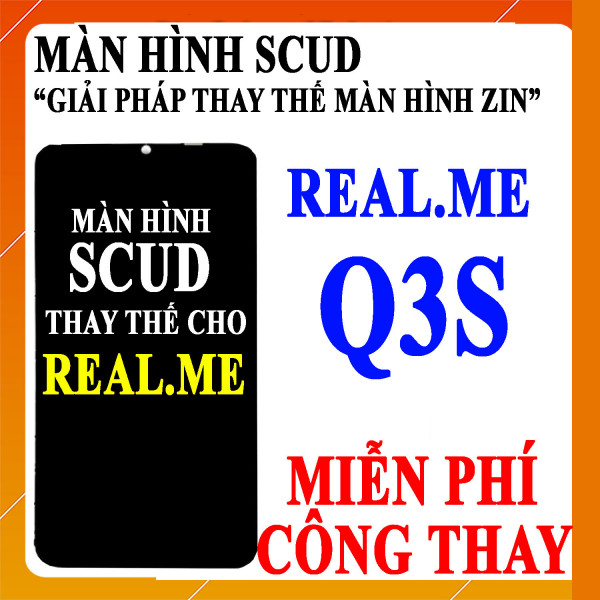 Màn hình Scud cho Realme Q3s